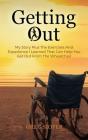 Getting Out - Preview