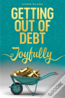Getting Out Of Debt Joyfully