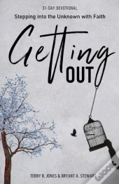 Getting Out: Stepping Into The Unknown W