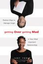 Getting Over Getting Mad - Preview