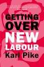 Getting Over New Labour - Preview