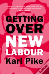 Getting Over New Labour