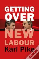 Getting Over New Labour