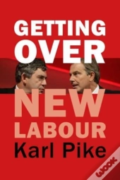 Getting Over New Labour