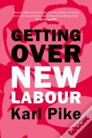 Getting Over New Labour