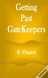 Getting Past Gatekeepers
