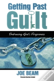 Capa do artigo Getting Past Guilt (Forgiven Forever)