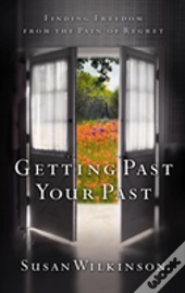 Getting Past Your Past