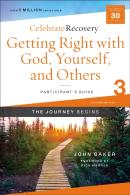 Getting Right With God, Yourself, And Others Participant'S Guide 3