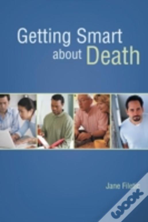 Getting Smart About Death