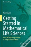 Getting Started In Mathematical Life Sciences