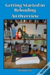 Getting Started In Reloading.
