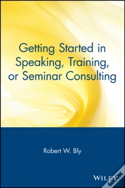 Capa do artigo Getting Started In Speaking, Training, Or Seminar Consulting