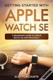 Capa do artigo Getting Started With Apple Watch Se