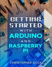 Getting Started With Arduino And Raspberry Pi