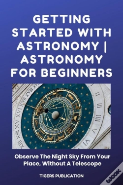 Capa do artigo Getting Started With Astronomy - Astronomy For Beginners
