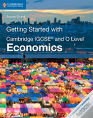 Getting Started With Cambridge Igcseâ® And O Level Economics