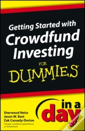 Getting Started With Crowdfund Investing In A Day For Dummies