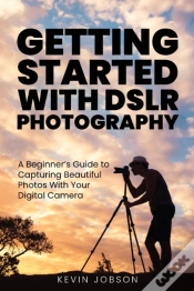 Capa do artigo Getting Started With Dslr Photography