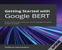 Getting Started With Google Bert