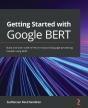 Getting Started With Google Bert - Preview