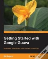 Getting Started With Google Guava
