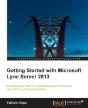 Getting Started With Microsoft Lync Server - Preview