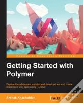 Getting Started With Polymer