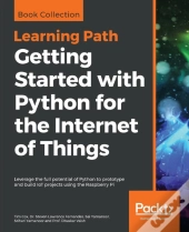 Getting Started With Python For The Internet Of Things