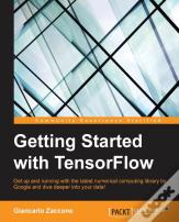 Getting Started With Tensorflow