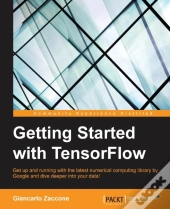 Getting Started With Tensorflow