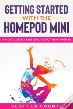 Capa do artigo Getting Started With The Homepod Mini : A Ridiculously Simple Guide To The Homepod Mini