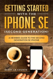 Capa do artigo Getting Started With The Iphone Se (Second Generation)