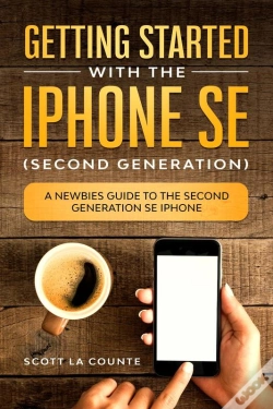 Capa do artigo Getting Started With The Iphone Se (Second Generation)