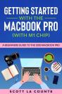 Getting Started With The Macbook Pro (With M1 Chip) : A Beginners Guide To The 2020 Macbook Pro - Preview