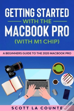 Capa do artigo Getting Started With The Macbook Pro (With M1 Chip) : A Beginners Guide To The 2020 Macbook Pro