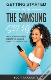 Capa do artigo Getting Started With The Samsung S21 5g