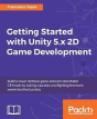 Getting Started With Unity 5.X 2d Game Development - Preview