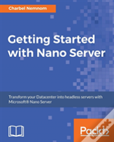 Getting Started With Windows Nano Server