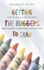 Getting The Buggers To Draw - Preview