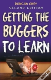 Getting The Buggers To Learn 2nd Edition