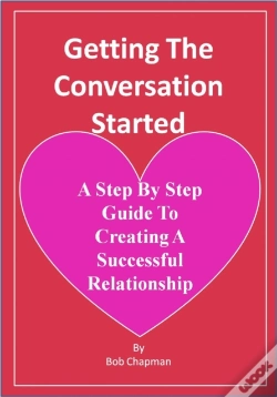 Capa do artigo Getting The Conversation Started A Step By Step Guide To Creating A Successful Relationship