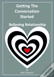 Capa do artigo Getting The Conversation Started Believing Relationship Pitfalls