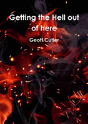 Getting The Hell Out Of Here - Preview