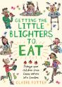 Getting The Little Blighters To Eat - Preview