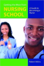 Getting The Most From Nursing School: A Guide To Becoming A Nurse - Preview