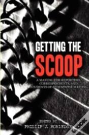 Capa do artigo Getting The Scoop - A Manual For Reporte
