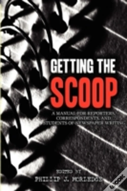 Capa do artigo Getting The Scoop - A Manual For Reporte