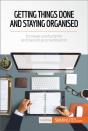 Getting Things Done And Staying Organised - Preview