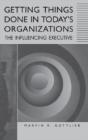 Getting Things Done In Today'S Organizations - Preview